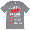 Yes To Sex! T-Shirt