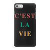 Cest La Vie iPhone 7 Case