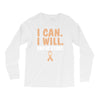I Can I Will End Of The Story Long Sleeve Shirts