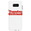 Tuesday Girlfriend Samsung Galaxy S8