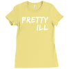 pretty ill Ladies Fitted T-Shirt