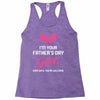 I'm Your Father's Day Gift Mom Says You're Welcome Baby Girl Racerback Tank