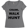 crawl walk hunt Women's Triblend Scoop T-shirt