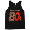 made in the 80's Tank Top