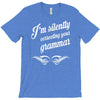 i'm silently correcting your grammar T-Shirt