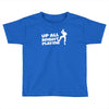 up all night playing battle gaming Toddler T-shirt