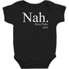 nah Baby Bodysuit