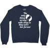 the only thing wrong with dogs Crewneck Sweatshirt