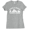 once a biker always a biker motorcycle Ladies Fitted T-Shirt