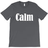 calm T-Shirt