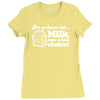 milk was a bad choice Ladies Fitted T-Shirt