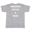 weekends coffe and dogs white back Toddler T-shirt