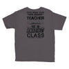 This 4 TH Grade Teacher Has An Amazing! Class Youth Tee