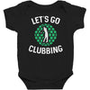 lets go clubbing Baby Bodysuit