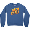 taco party Crewneck Sweatshirt