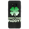 who is your paddy copy Samsung Galaxy S8