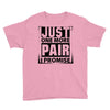 Just One More Pair I Promise Youth Tee