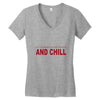 and chill Women's V-Neck T-Shirt