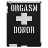 orgasm donor funny iPad 3 and 4 Case