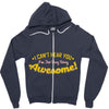 can't hear you too busy being awesome Zipper Hoodie