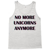 no more unicorns 2 Tank Top