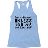 don't want none Racerback Tank