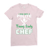 I Was One A Polite Well Mannered Young Lady And Then I Became A Chef Ladies Fitted T-Shirt