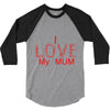 i love my mum red 3/4 Sleeve Shirt