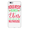 jolliest bunch of elves this side of the nuthouse iPhone 6 Plus/6s Plus Case