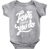 love what you do Baby Onesie