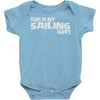 this is my sailing Baby Onesie