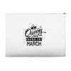 Queens Are Born In March Accessory Pouches