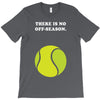 There is No Off-Season T-Shirt