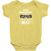 never underestimate an old man who was born in may Baby Onesie