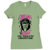 Give Me A Banana You Wouldn't Understand Ladies Fitted T-Shirt