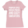 pumpkin spice hocus pocus and cozy sweaters Ladies Fitted T-Shirt