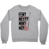 eeny meeny miny moe Crewneck Sweatshirt