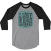 i love my beared husband 3/4 Sleeve Shirt