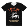 i may be wrong but i highly doubt it i'm a sagittarius All Over Women's T-shirt