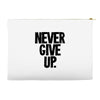 never give up Accessory Pouches