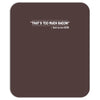 too much bacon funny Mousepad