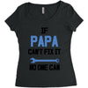 if papa can't fix it no one can Women's Triblend Scoop T-shirt