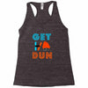 GET DUN Racerback Tank