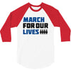 March For Our Lives 3/4 Sleeve Shirt
