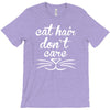 cat hair don't care cute crazy cat T-Shirt