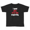 i spend 500% of my time exagerating Toddler T-shirt