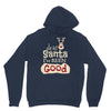 dear santa i've been good Unisex Hoodie