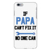 if papa can't fix it no one can iPhone 6 Plus/6s Plus Case