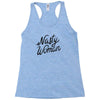 nasty woman Racerback Tank
