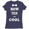 bow ties are cool Ladies Fitted T-Shirt